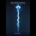 THE INNER SCIENCE, Rob Newton M.D.