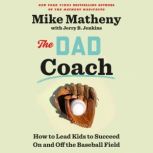 The Dad Coach, Mike Matheny