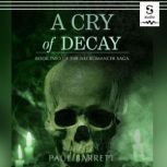 A Cry of Decay, Paul Barrett