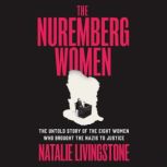 The Nuremberg Women, Natalie Livingstone