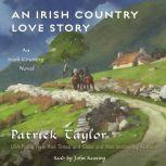An Irish Country Love Story, Patrick Taylor