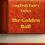 The Golden Ball, Joseph Jacobs
