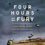 Four Hours of Fury, James M. Fenelon