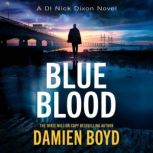 Blue Blood, Damien Boyd