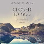 Closer to God, Jeannie Cunnion