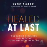 Healed at Last, Kathy DeGraw