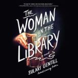 Woman in the Library, The, Sulari Gentill