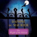 The Flight of the Falcon, Daphne du Maurier