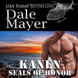 SEALs of Honor Kanen, Dale Mayer