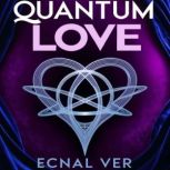Quantum Love  The Science of Soul Ma..., Ecnal Ver