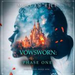 Vowsworn Phase One Book One of the ..., Morgan Rice