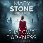 Shadows Darkness, Mary Stone