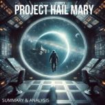Project Hail Mary Book Summary  Ana..., Julian Vale