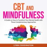 CBT and Mindfulness, Lynn Coddington