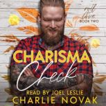 Charisma Check, Charlie Novak