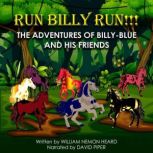 Run Billy Run!!!, William Nemon Heard