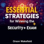 Essential Strategies for Winning the ..., Orson Wakefield