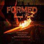 Formed Through Fire, James Abdulla
