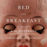 Bed and Breakfast, A. M. Kherbash