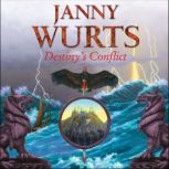 Destinys Conflict Book Two of Sword..., Janny Wurts