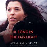 A Song in the Daylight, Paullina Simons