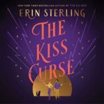 The Kiss Curse A Novel, Erin Sterling