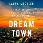 Dream Town, Laura Meckler