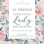 50 Things Every Young Lady Should Kno..., Kay West