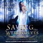 Saving the Werewolves, Kestra Pingree