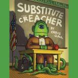 Substitute Creacher, Chris Gall