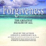 Forgiveness, Gerald Jampolsky