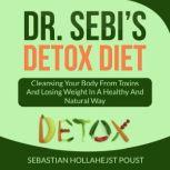 Dr. Sebis Detox Diet, Sebastian Hollahejst Poust
