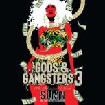 Gods & Gangsters 3 An Illuminati Novel, SLMN