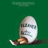Cleaner, Jess Shannon