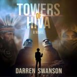 Towers of Hiva, Darren Swanson
