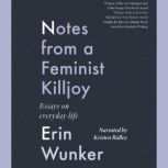 Notes from a Feminist Killjoy, Erin Wunker
