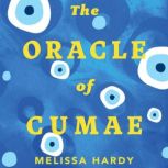 The Oracle of Cumae, Melissa Hardy