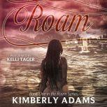 Roam, Kimberly Adams