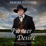 Pioneer Desire, Ramona Flightner