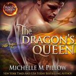 The Dragons Queen, Michelle M. Pillow