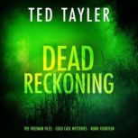 Dead Reckoning, Ted Tayler