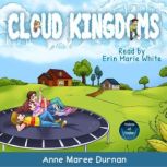 Cloud Kingdoms, Anne Maree Durnan