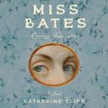Miss Bates, Catherine Cliff