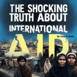 The Shocking Truth about Internationa..., Zoey Fraisers