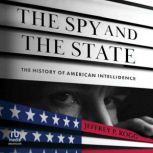 The Spy and the State, Jeffrey P Rogg