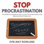 Stop Procrastination, EvieMay Rowland