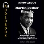 KNOW ABOUT Martin Luther King Jr, Saurabh Singh Chauhan