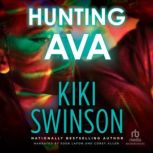 Hunting Ava, Kiki Swinson