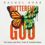 Butterfly Goo, Rachel Burr