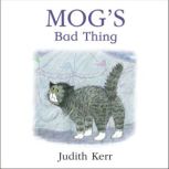 Mogs Bad Thing, Judith Kerr